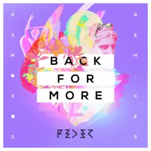 Back for More (feat. Daecolm) [Mr. Belt & Wezol Remix]