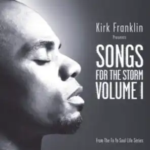 Kirk Franklin Presents: Songs For The Storm, Volume 1 (2007)