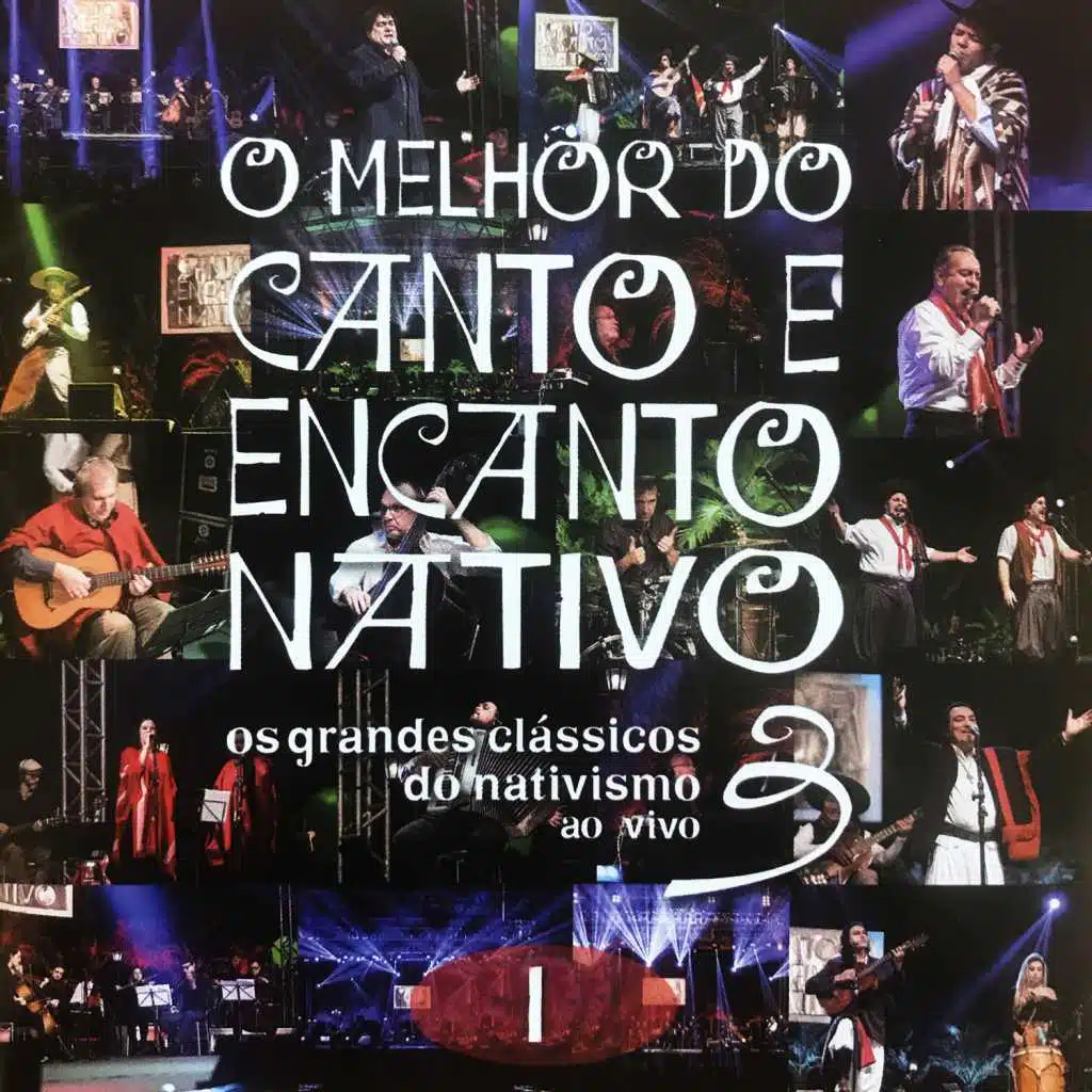 O Melhor do Canto e Encanto Nativo 3, Vol. 1 - Ao Vivo