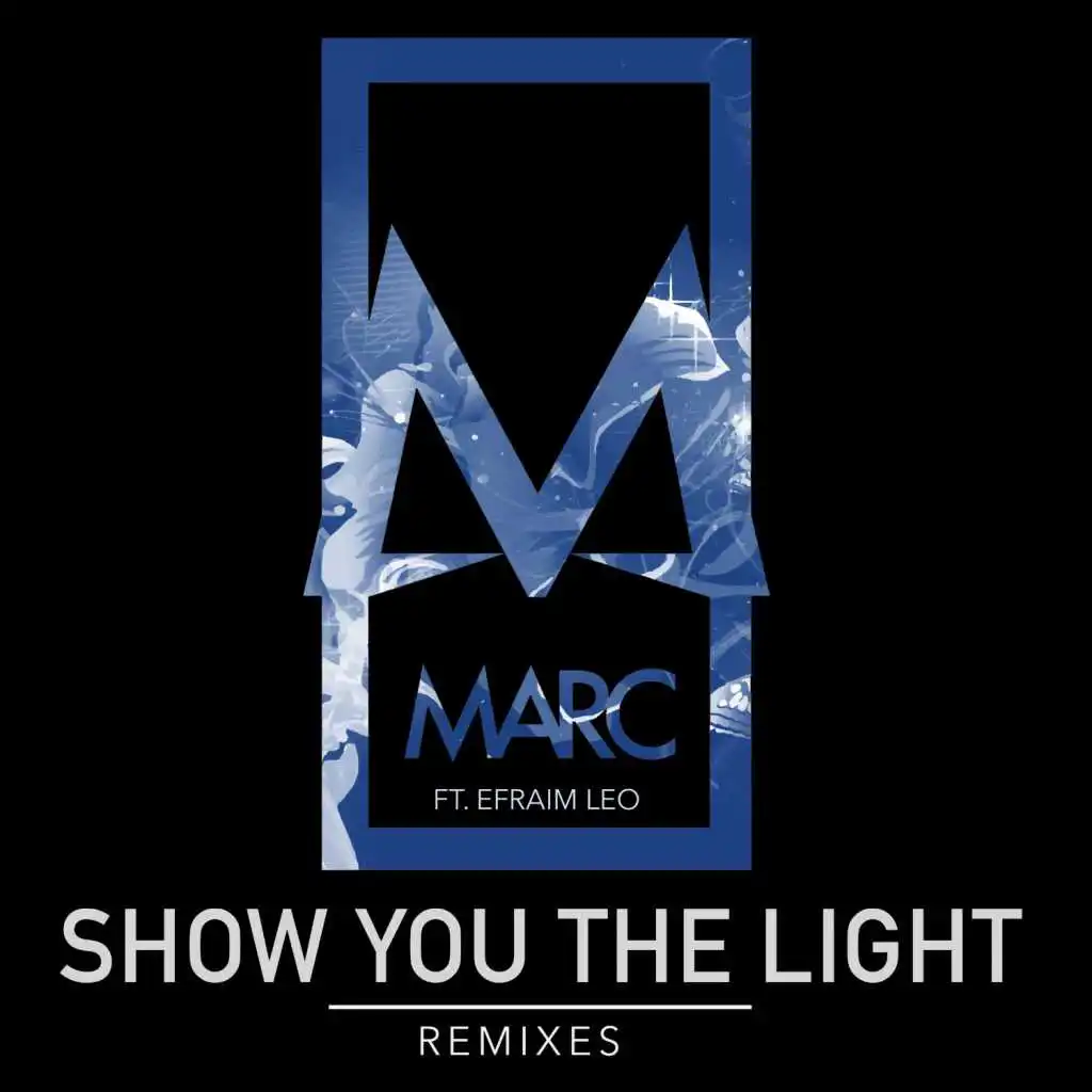 Show You the Light (feat. Efraim Leo) [Barry Harris Remix]