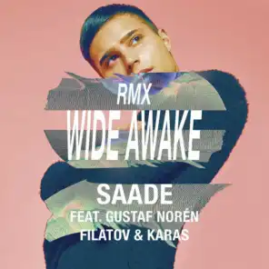 Wide Awake (feat. Gustaf Norén & Filatov & Karas) [Red Mix]