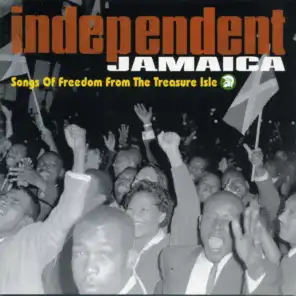 Independent Jamaica: Songs of Freedom from the Treasure Isle