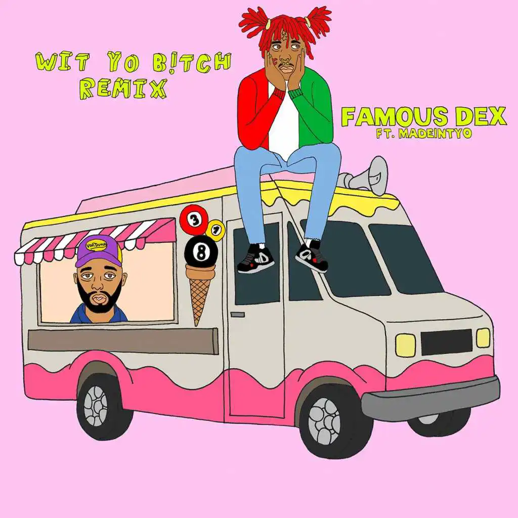 Wit Yo Bi**h (feat. MadeinTYO) [Remix]