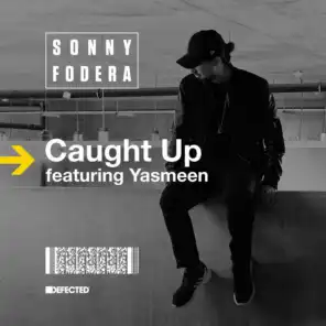 Caught Up (feat. Yasmeen) [Remixes]