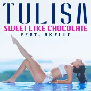 Sweet Like Chocolate (feat. Akelle)