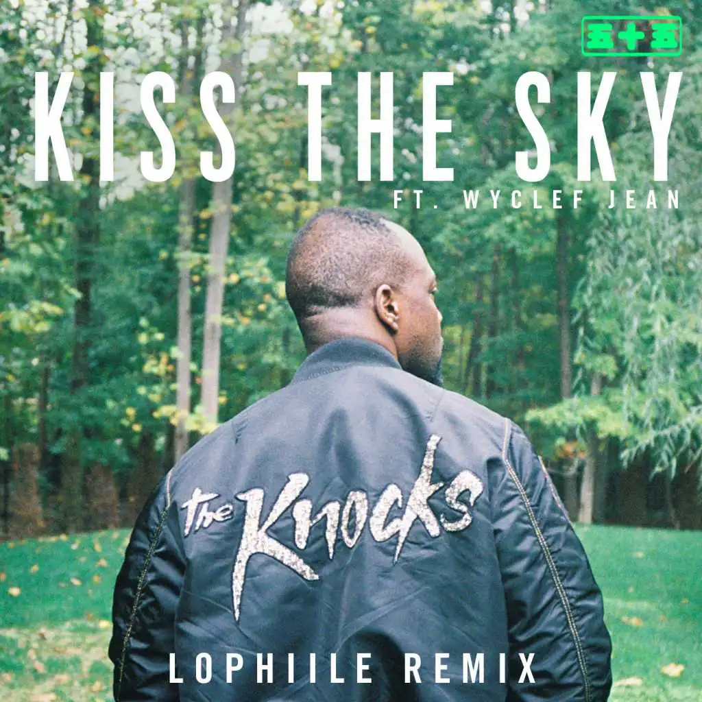 Kiss the Sky (feat. Wyclef Jean) [Lophiile Remix]