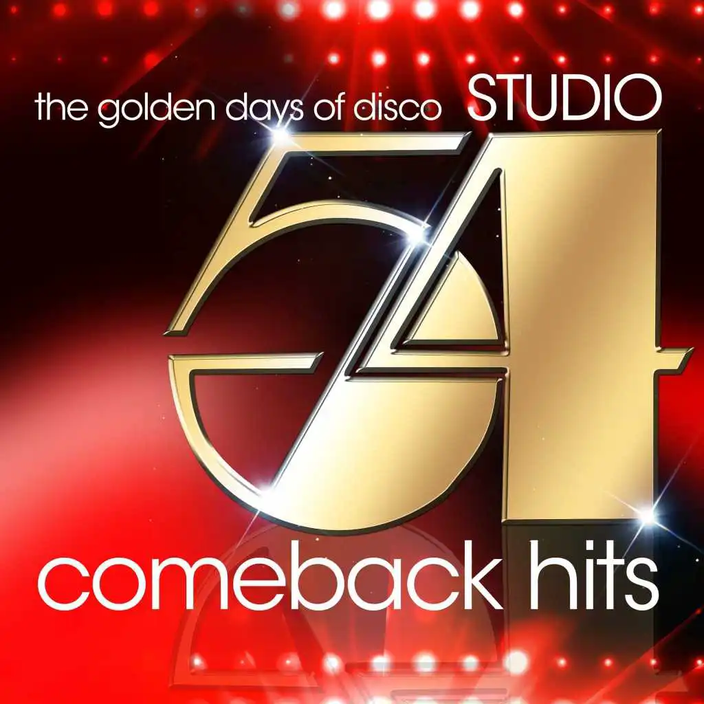 Studio 54 Comeback Hits (The Golden Days of Disco)