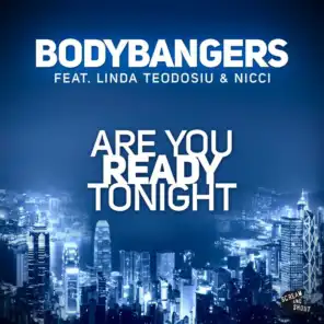 Are You Ready Tonight (Club Mix Edit) [feat. Linda Teodosiu & Nicci]