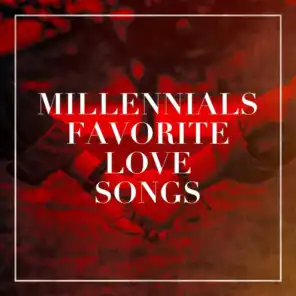 Millennials Favorite Love Songs