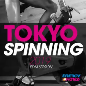 Tokyo Spinning 2019 Edm Session