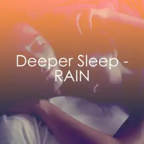 Deeper Sleep - RAIN