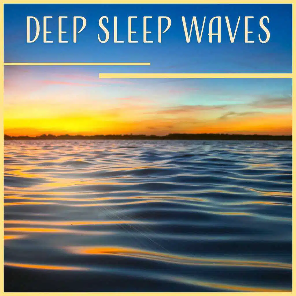 Deep Sleep Waves: Calming Sounds of the Sea, Relaxing Ocean for Night Time, Healing Water & Nature Sounds