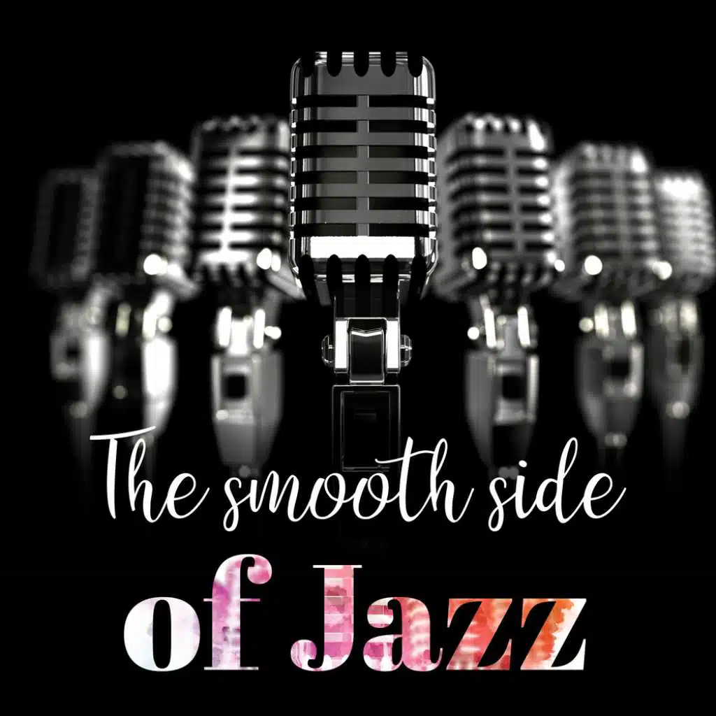The Smooth Side of Jazz Vol. 1