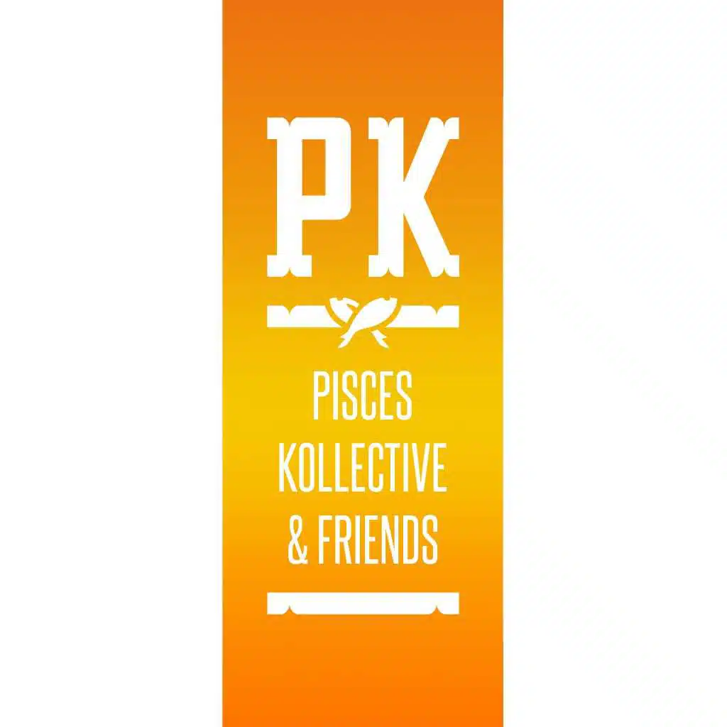 Pisces Kollective and Friends