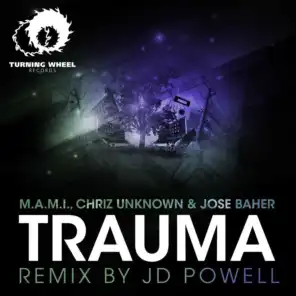 Trauma (Jd Powell Remix)