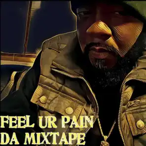 Feel Ur Pain Da Mixtape
