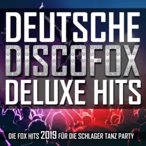Deutsche Discofox Deluxe Hits - Die Fox Hits 2019 für die Schlager Tanz Party