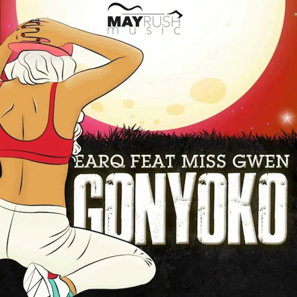 Gonyoko (feat. Miss Gwen)