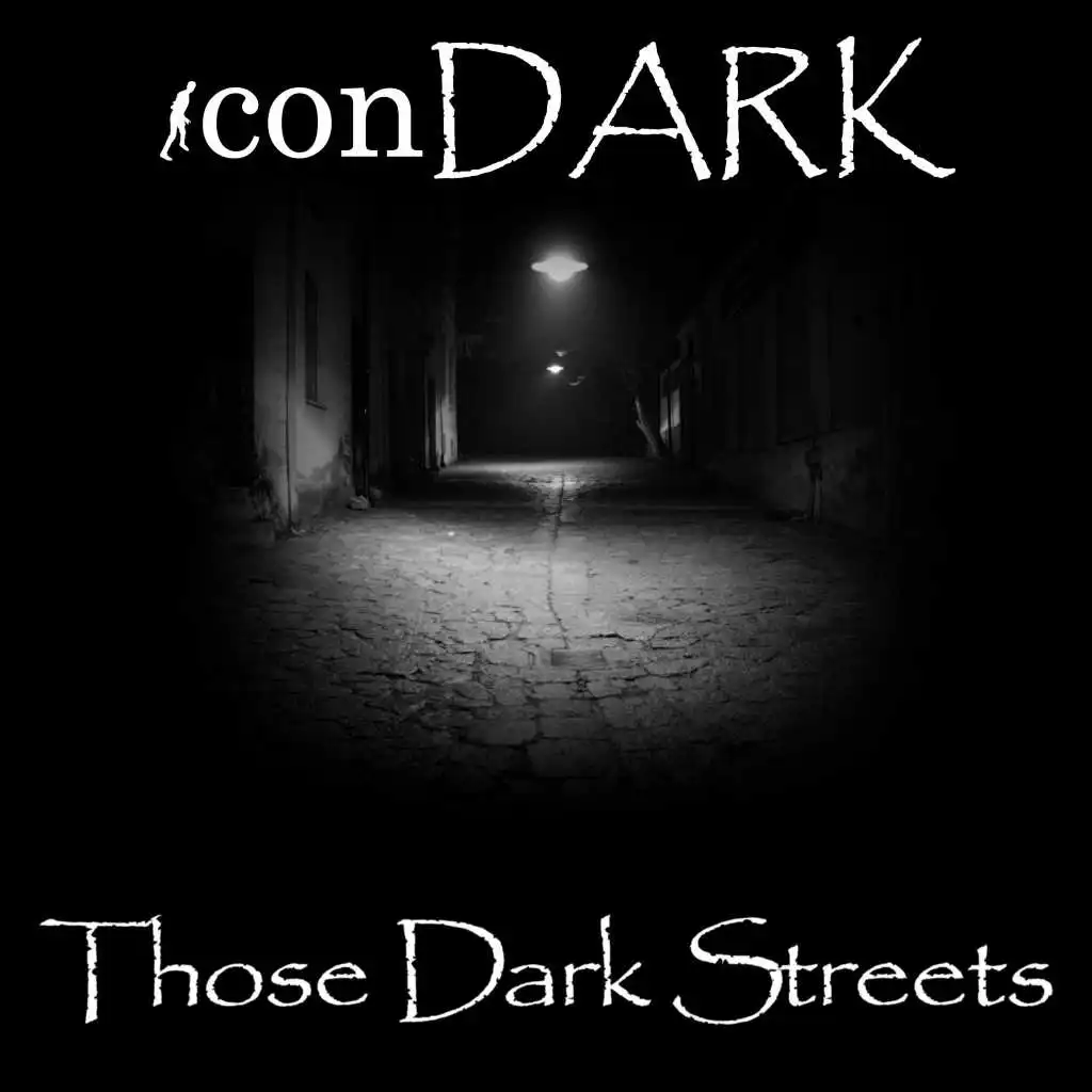 Those Dark Streets