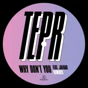 Why Don't You (feat. JAFAAR) [Null + Void Remix]