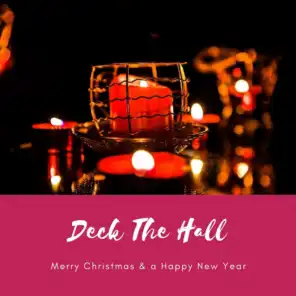 Deck The Hall (Christmas Music Compilation)