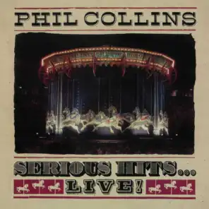 In the Air Tonight (Live from the Serious Tour 1990) [2019 Remaster] (Live from the Serious Tour 1990; 2019 Remaster)