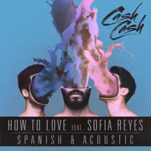How to Love (feat. Sofia Reyes) [Acoustic]