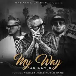 My Way (feat. Fingazz & Diamond Ortiz)