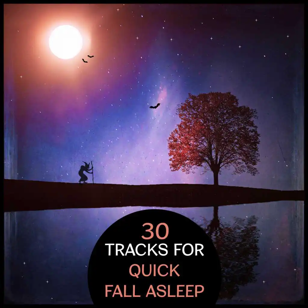 30 Tracks for Quick Fall Asleep