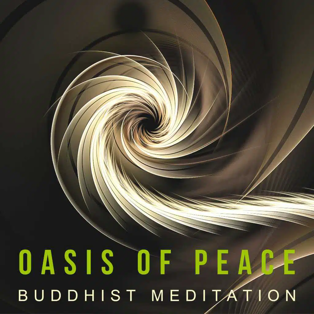 Oasis of Peace: Buddhist Meditation – Relaxing Music for Deep Contemplation and Yoga, Healing Sounds of Nature, Tranquility