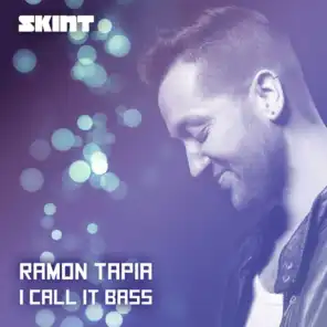 I Call It Bass (Ramon Tapia Dubba Dub)