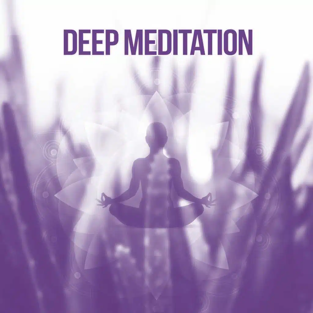 Deep Meditation – Healing Meditation Sounds, Pure Tranquility, Smooth Meditation Music