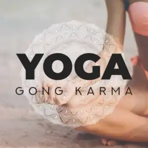 Yoga Gong Karma – Meditation Music Zone, Peaceful Meditation for Relaxation, Sleep, Zen Lounge, Therapeutic Yoga, Gentle Meditation Music to Calm Down