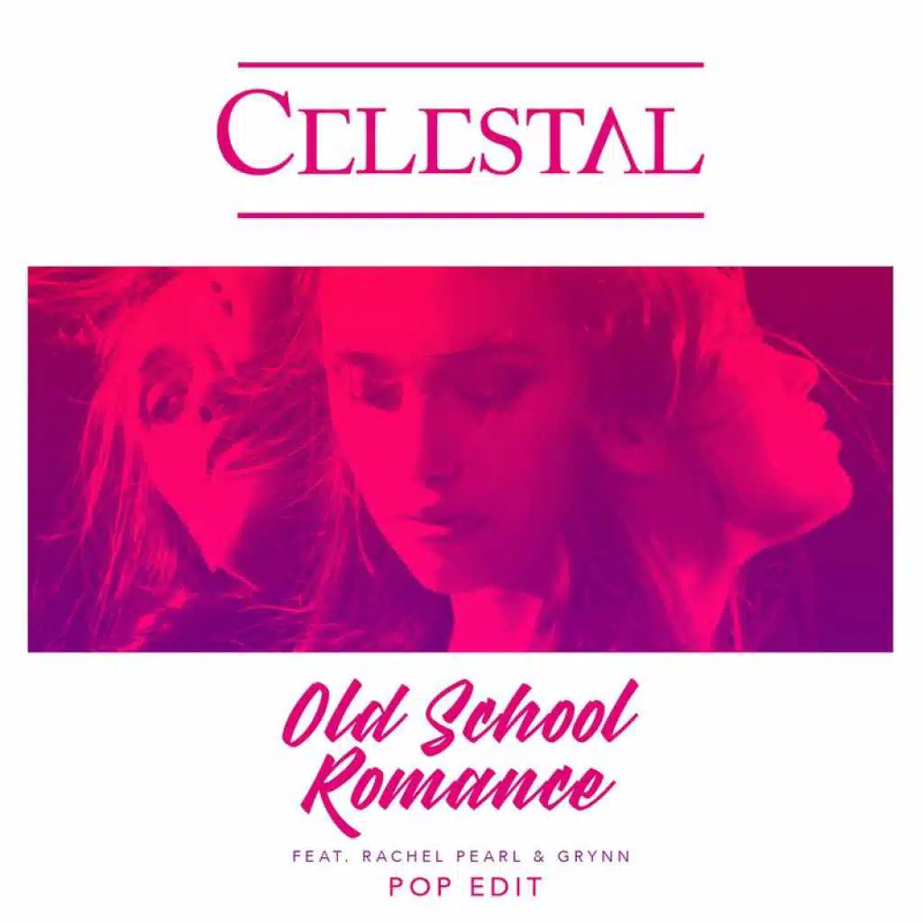 Old School Romance (Pop Edit) [feat. Rachel Pearl & Grynn]