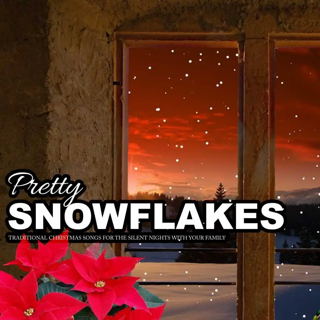 Pretty Snowflakes (Christmas, Happy New Year, Christmas Songs, X-Mas)