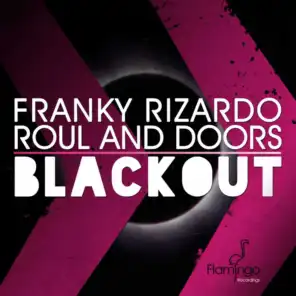 Franky Rizardo & Roul and Doors