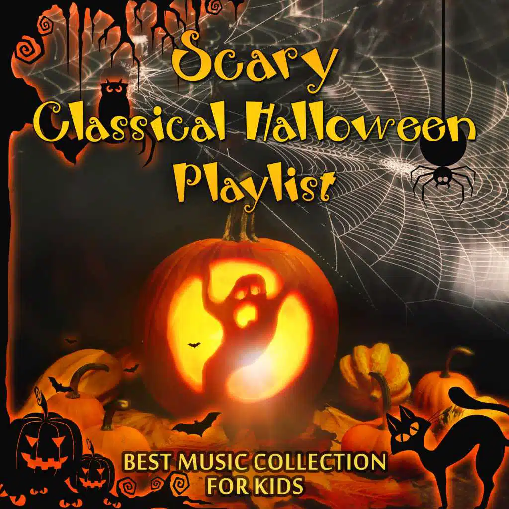 Scary Classical Halloween Playlist - Best Music Collection for Kids: October Costume Party, Trick or Treat, Night Party, Haunted House, Apple Bobbing and Divination Games