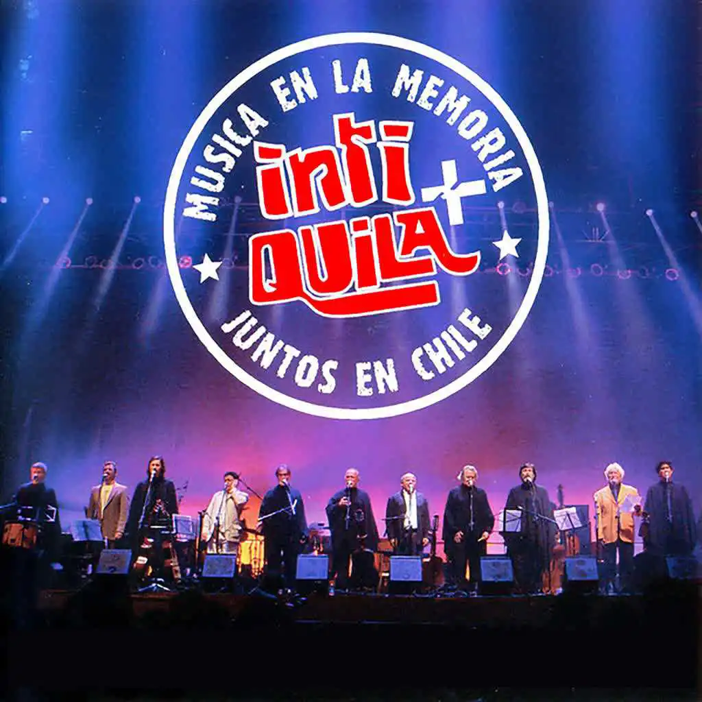 Inti + Quila, Música en la Memoria, Juntos en Chile (Vol. 2) (En Vivo)