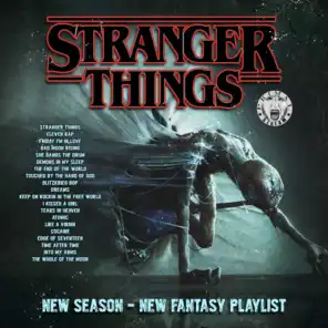 Stranger Things - New Season - New Fantasy Playlist