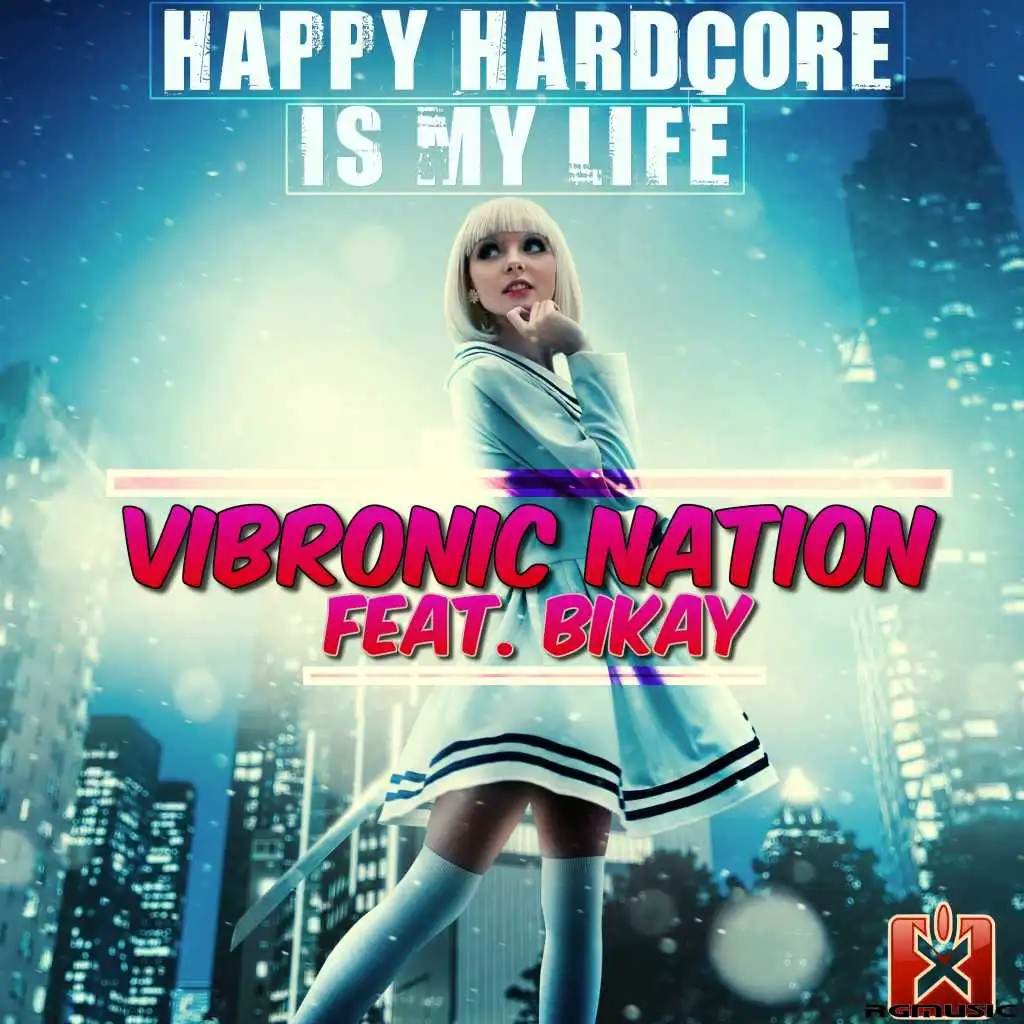 Happy Hardcore Is My Life (feat. Bikay)