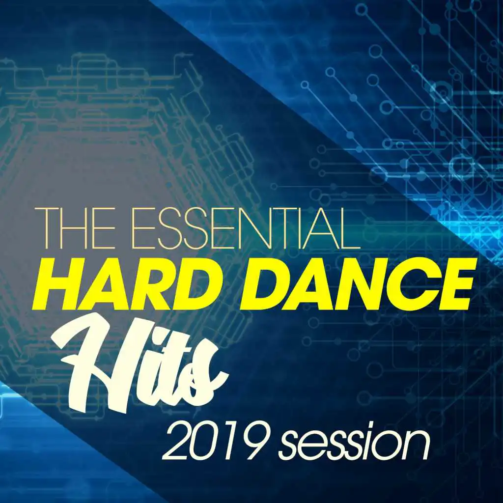 The Essential Hard Dance Hits 2019 Session