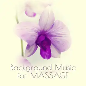 Background Music for Massage – Soothing Music for Relax, Healing Touch, Sensual and Erotic Massage