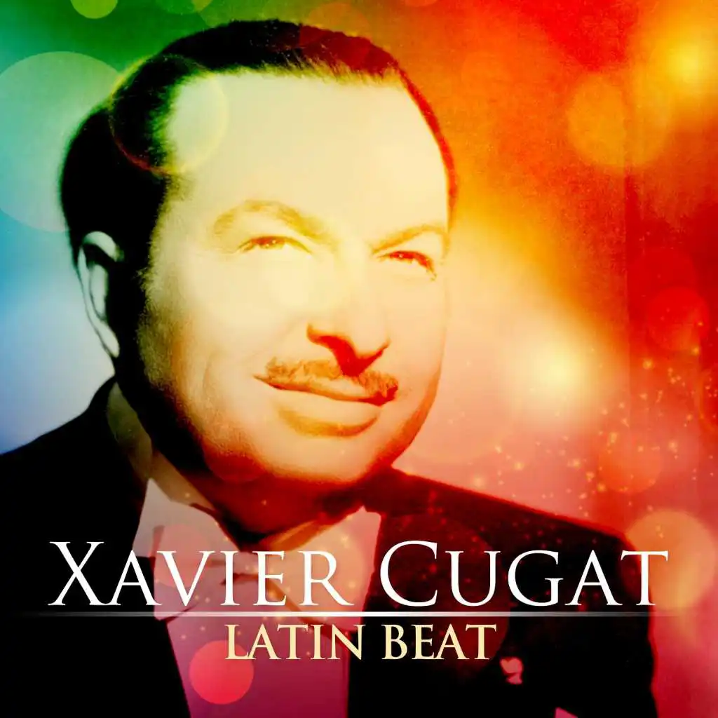 Xavier Cugat: Latin Beat