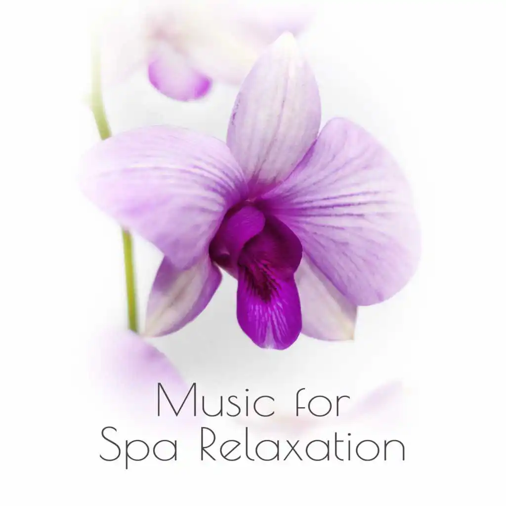 Music for Spa Relaxation – Hot Stone Massage, Calming Sounds of New Age, Relaxing Nature Sounds, Stress Relief