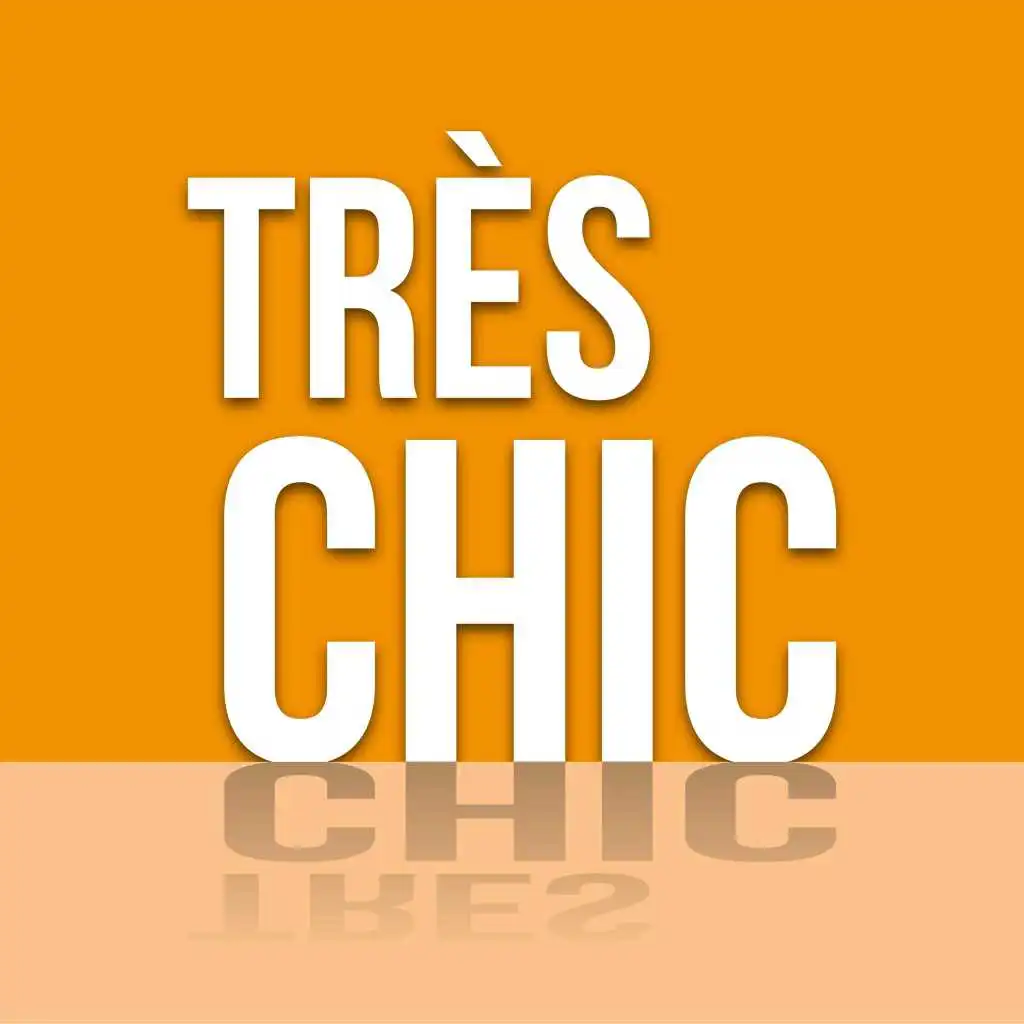 Très Chic