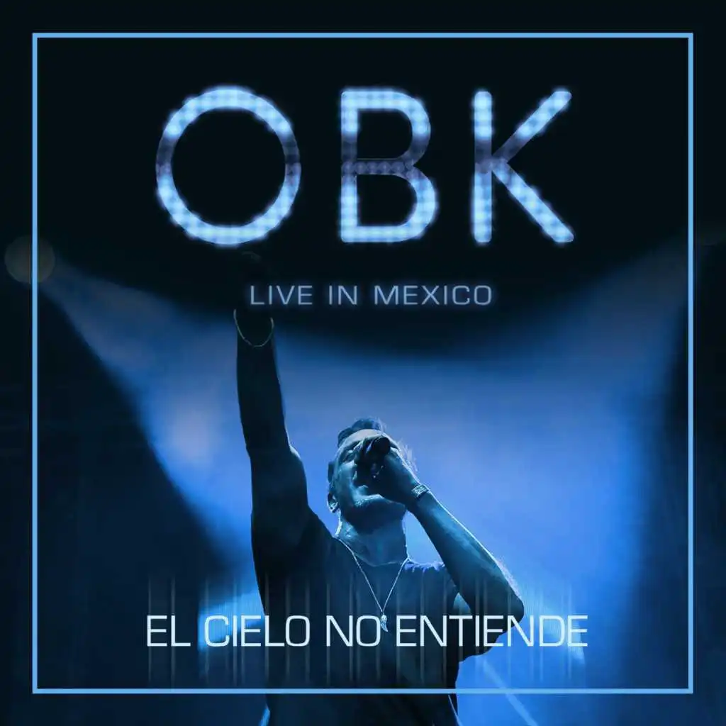 El cielo no entiende (Live in Mexico)