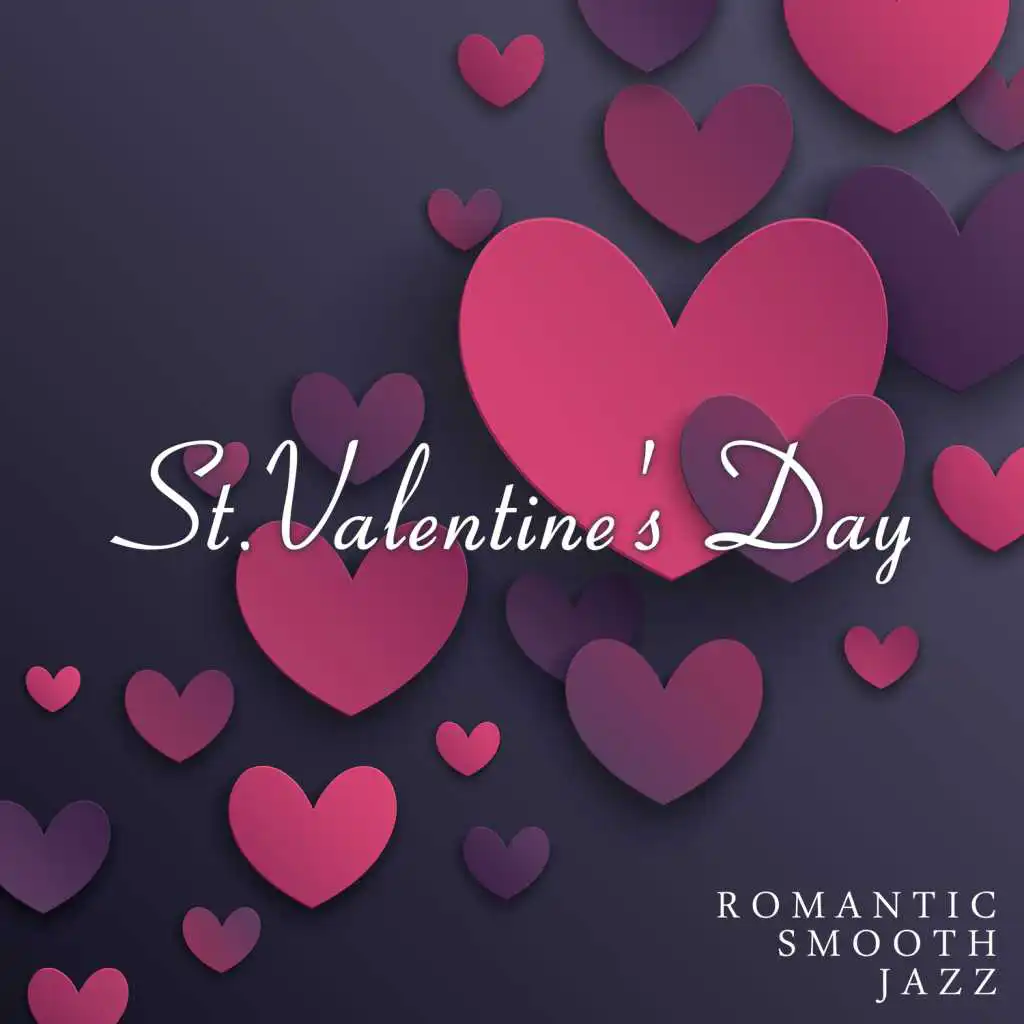 St. Valentine's Day: Romantic Smooth Jazz - Secret of Love, Candle Light Dinner, Restaurant Background Music