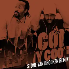 Keep My Cool (Stone Van Brooken Remix)