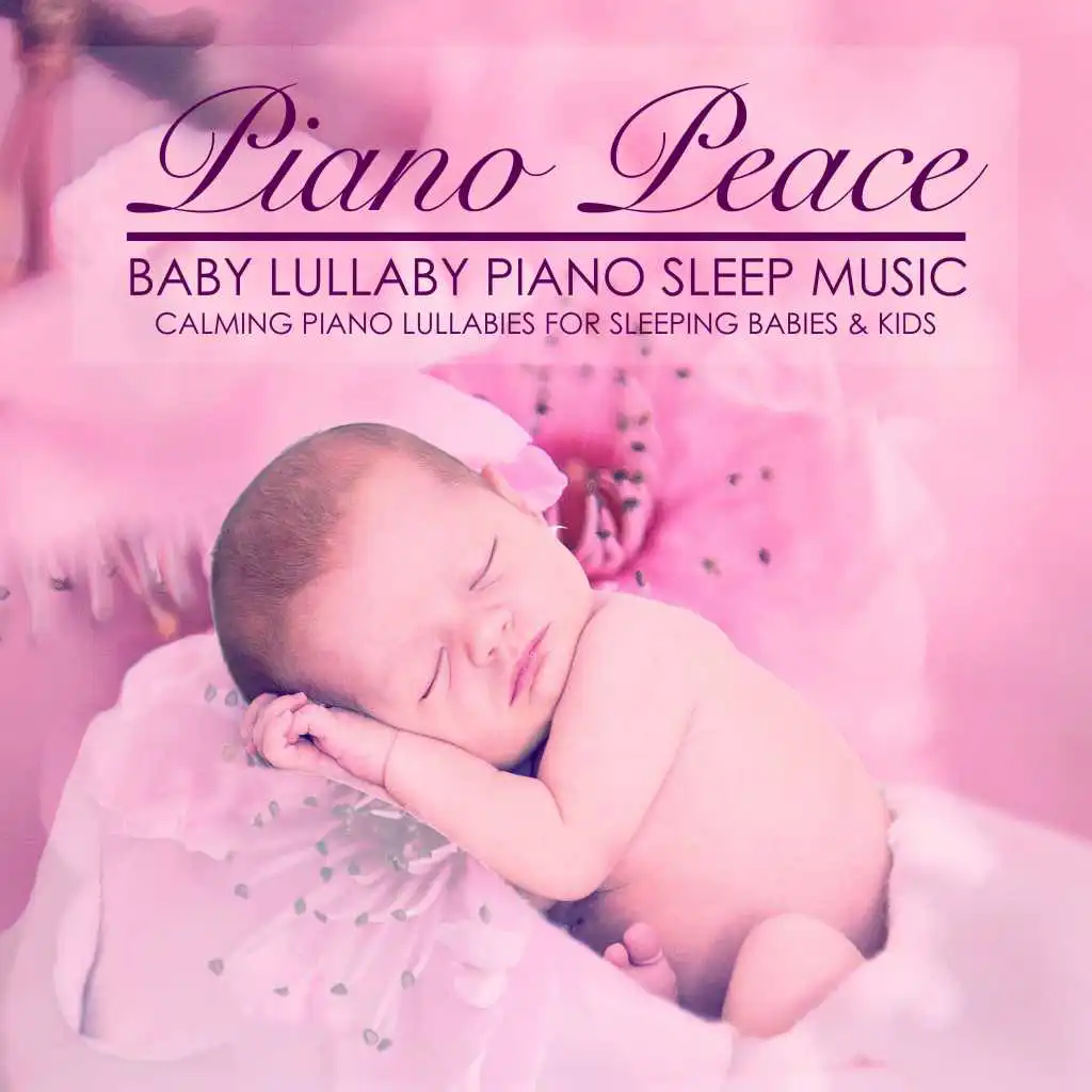 Baby Lullaby Piano Sleep Music