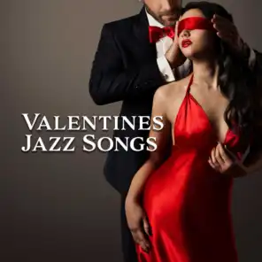 Valentines Jazz Songs – Romantic Jazz Music, Sensual Melodies, Erotic Jazz at Night, Love Songs, Jazz Music Ambient, Sex Music 2019